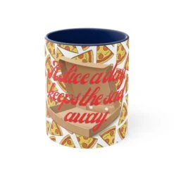 A Slice A Day Coffee Mug -Primo Store 12470823669346463145 2048