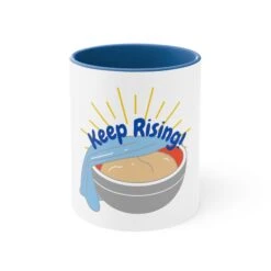 Keep Rising Coffee Mug -Primo Store 5545518648858012672 2048